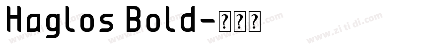 Haglos Bold字体转换